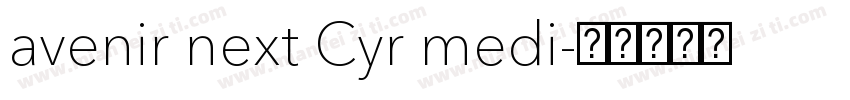 avenir next Cyr medi字体转换